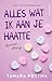 Alles wat ik aan je haatte ...