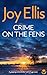 Crime on the Fens (DI Nikki Galena #1) by Joy Ellis