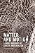 Matter and Motion