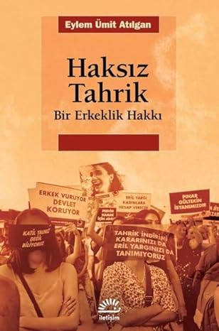 Haksız Tahrik - Bir Erkeklik Hakkı (Paperback)