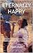 ETERNALLY HAPPY: ANTIQUITY ...