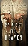 My Visit to Heaven