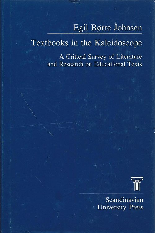 Textbooks in the Kaleidoscope: A Critical Survey of Literature and Research on Educational Texts
