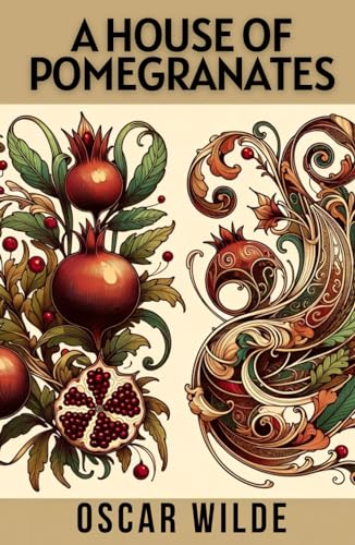 A HOUSE OF POMEGRANATES