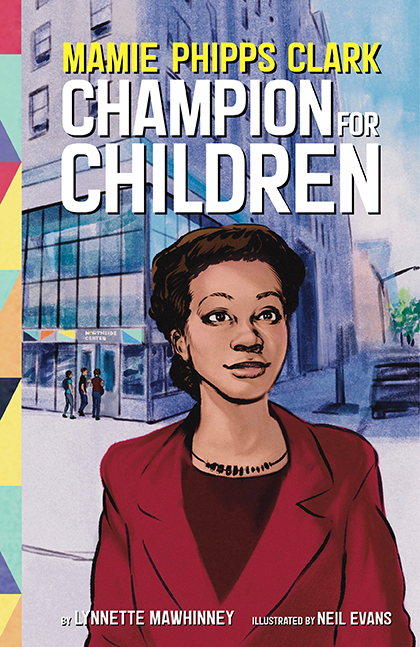 Mamie Phipps Clark, Champion for Children (Hardcover)
