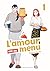 L'amour est au menu - Tome 1: L'amour est au menu - 1 (French Edition)