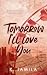 Tomorrow I'll Love You by K. Jamila