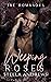 Weeping Roses (The Romanovs, #2)