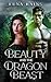 Beauty and the Dragon Beast