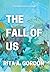 The Fall of Us (Let It Rain...