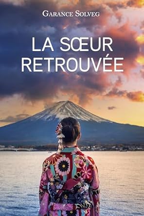 La Sœur retrouvée (Kindle Edition)