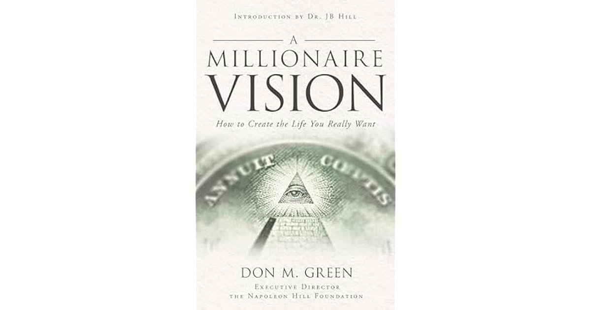 Book giveaway for A Millionaire Vision How to Create the Life You Really Want by Don M. Green