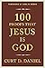 100 Proofs That Jesus Is God