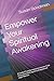 Empower Your Spiritual Awak...