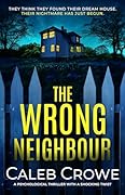 The Wrong Neighbour