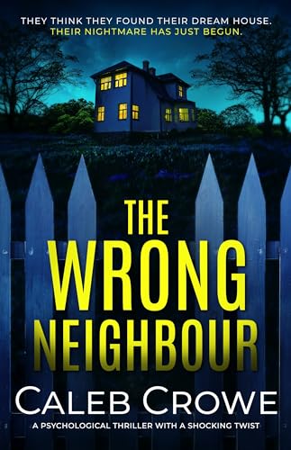 The Wrong Neighbour (Kindle Edition)