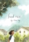 Fried Rice by Erica Eng