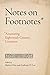Notes on Footnotes: Annotat...