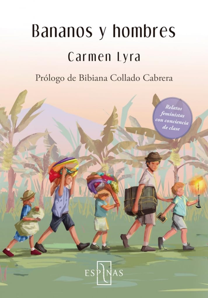 Bananos y hombres: Relatos feministas con conciencia de clase