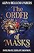 The Order of Masks: the first instalment in a gripping romantic fantasy duology