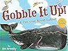 Gobble It Up! A Fun Song About Eating! by Jim Arnosky