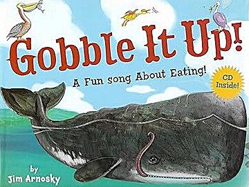 Gobble It Up! A Fun Song About Eating! (Hardcover)