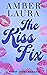 The Kiss Fix
