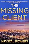 The Missing Client by Krystal Powers