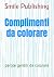 Complimenti da colorare: pa...