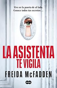 La asistenta te vigila