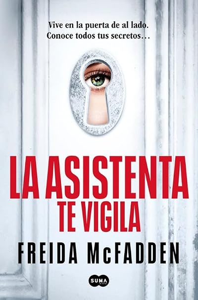 La asistenta te vigila (La asistenta, #3)