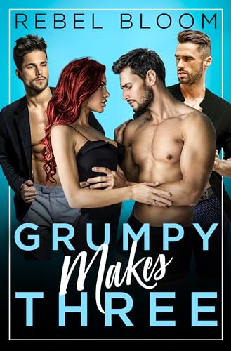Grumpy Makes Three (Kindle Edition)