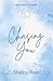 Chasing You (It Was Always You, #1)
