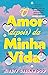 O amor (depois) da minha vida by Kirsty Greenwood