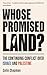 Whose Promised Land?: The C...