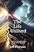 The Life Unlived: Sequel to Forever Across The Marsh