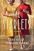 The Starlets: A Novel 