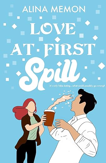 Love At First Spill: A fast-paced contemporary romance novella (First loves Book 1)