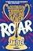 Roar: A Celebration of Grea...