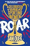 Roar: A Celebration of Great Sporting Women