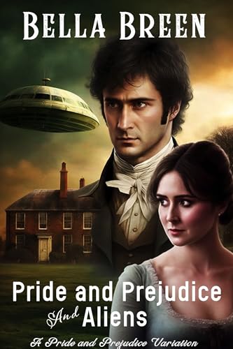 Pride and Prejudice and Aliens: A Pride and Prejudice Variation (Pride and Prejudice Variations)