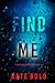 Find Me (Addison Shine FBI Suspense Thriller, #1)