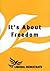 It's About Freedom: The Rep...