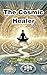 The Cosmic Healer: Master C...