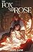The Fox and the Rose by Hope Zane