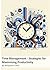 Time Management - Strategie...