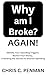 Why am I Broke? AGAIN! : Id...