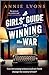 A Girls' Guide to Winning the War by Annie Lyons