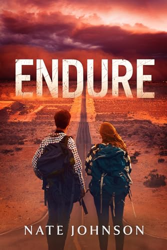 Endure: A Post-Apocalyptic Adventure (The End of Times Book 3)