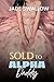 Sold to Alpha Daddy (Omegav...